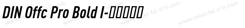 DIN Offc Pro Bold I字体转换